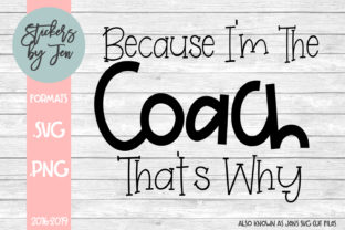 Because I'm the Coach That's Why SVG Review