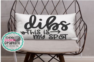 Dibs This is My Spot Svg, Pillow Svg