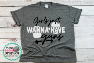 Girls Just Wanna Have Guns Svg,fitness