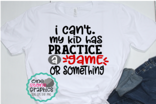 I Can't My Kid Has Practice Svg,baseball