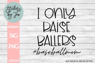 I Only Raise Ballers Baseball SVG Review for Real Projects
