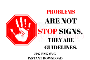 Problems Are Not Stop Signs SVG Review for Real Projects