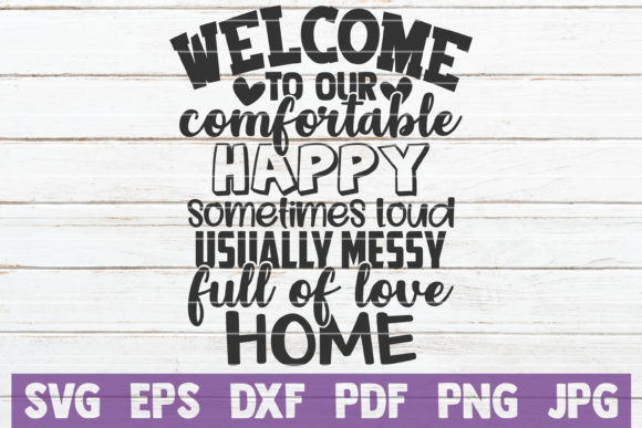 Welcome to Our Full of Love Home SVG Review